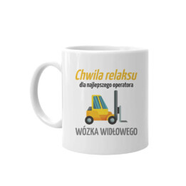 Chwila relaksu dla najlepszego operatora wózka widłowego - kubek z nadrukiem