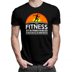 Jeśli jest na pierwszym miejscu - Fitness - męska koszulka z nadrukiem