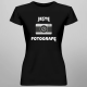 Jestę fotografę - damska koszulka na prezent dla fotografa