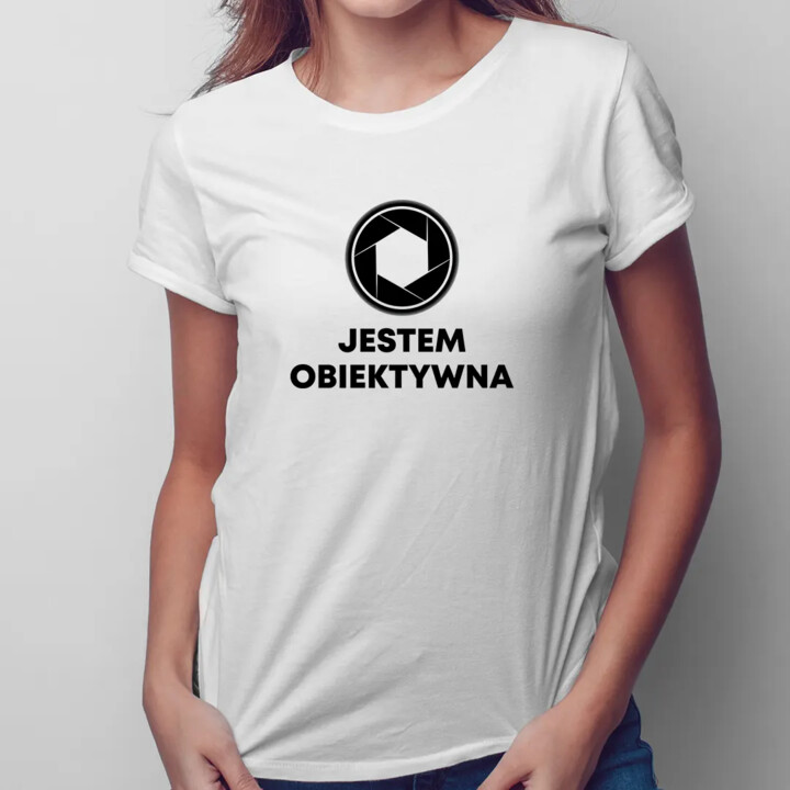 Jestem obiektywna - damska koszulka na prezent dla fotografa