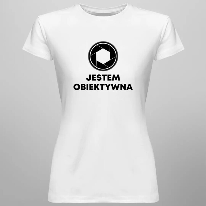 Jestem obiektywna - damska koszulka na prezent dla fotografa