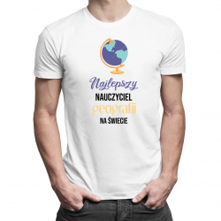 Najlepszy nauczyciel geografii na świecie - męska koszulka na prezent dla nauczyciela