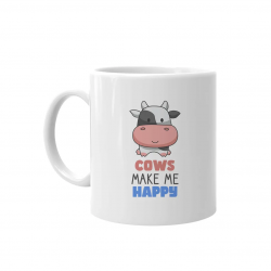 Cows make me happy - kubek na prezent dla hodowcy krów