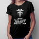 Jestem jak tajny agent, moja specjalność to: medycyna - damska koszulka na prezent dla lekarki