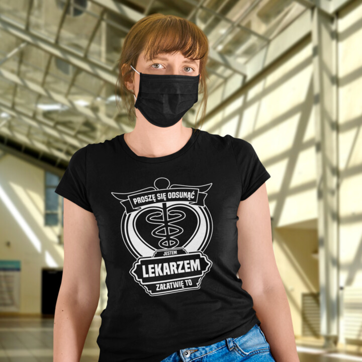 Proszę się odsunąć, jestem lekarzem - damska koszulka na prezent dla lekarki