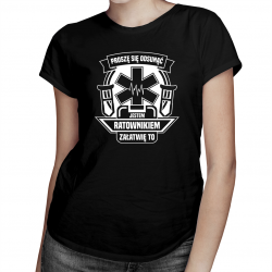 Proszę się odsunąć, jestem ratownikiem - damska koszulka na prezent dla ratowniczki