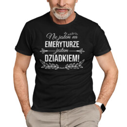 Nie jestem na emeryturze, jestem dziadkiem - męska koszulka na prezent dla dziadka