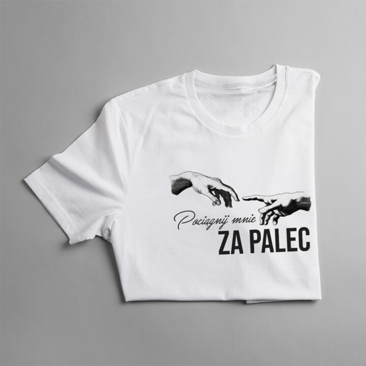 Pociągnij mnie za palec - męska koszulka na prezent