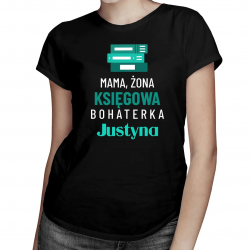 Produkt personalizowany - Mama, żona, księgowa - damska koszulka na prezent dla księgowej