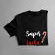 Super laska - damska koszulka na prezent