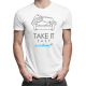 Take it easy - męska koszulka na prezent