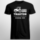 Traktor mnie potrzebuje, muszę iść - męska koszulka na prezent dla rolnika