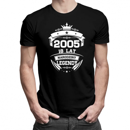 2005 Narodziny legendy 18 lat - męska koszulka z nadrukiem