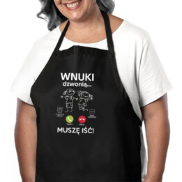 Wnuki dzwonią, muszę iść - fartuch na prezent dla babci