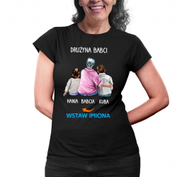 Drużyna babci - damska lub unisex koszulka na prezent dla babci - produkt personalizowany