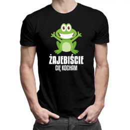 Żajebiście cię kocham - męska koszulka na prezent