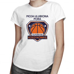 Moja ulubiona pora to: pora na koszykówkę - damska koszulka na prezent