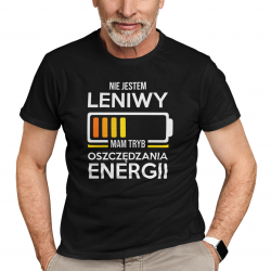 Nie jestem leniwy - mam tryb oszczędzania energii - męska koszulka na prezent dla emeryta