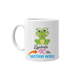 Żajebista + wiek - kubek na prezent - produkt personalizowany