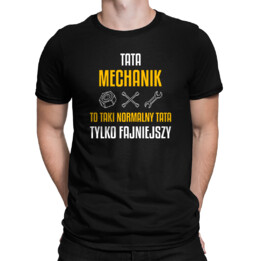 Tata mechanik to taki normalny tata, tylko fajniejszy - męska koszulka na prezent dla mechanika