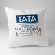 Tata - jednostka do zadań specjalnych - poduszka z nadrukiem