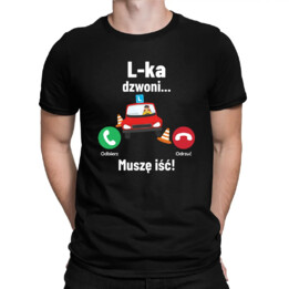 L-ka dzwoni, muszę iść - męska koszulka na prezent