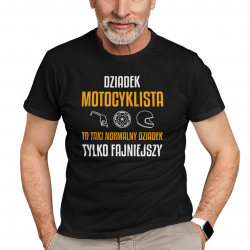 Dziadek motocyklista to taki normalny dziadek, tylko fajniejszy - męska koszulka na prezent dla motocyklisty