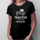 Traktor wzywa, muszę iść - damska koszulka na prezent dla rolnika