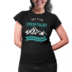 Mój plan emerytalny: chodzenie po górach - damska koszulka na prezent dla emerytki