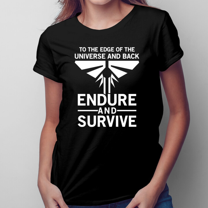 Endure and survive - damska koszulka dla fanów serialu The Last of Us