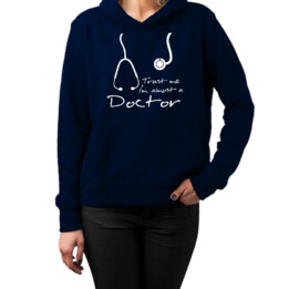 Trust me I'm almost a doctor - damska lub męska bluza z nadrukiem
