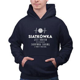 Siatkówka jest bogiem - męska bluza na prezent