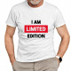  I am limited edition - męska koszulka na prezent