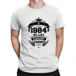 1984 Narodziny legendy 40 lat - męska koszulka na prezent