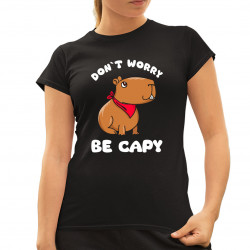  Don`t worry be Capy - damska koszulka na prezent