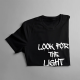 look for the light  - damska koszulka dla fanów gry The Last of Us