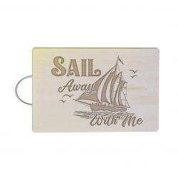 Sail Away With Me - drewniana deska z grawerem na prezent