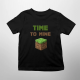 Time to mine - dziecięca koszulka na prezent dla fanów gry Minecraft