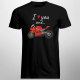 I love you and... - motocykl - męska koszulka na prezent