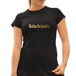 Szlachcianka - damska koszulka na prezent