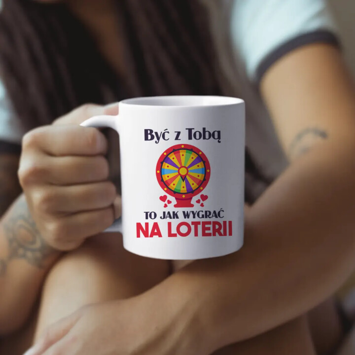 Być z Tobą to jak wygrać na loterii - kubek na prezent