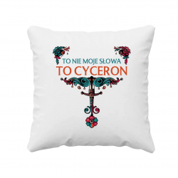 To nie moje słowa, to Cyceron - poduszka na prezent dla fanów serialu 1670