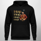 Hop, hop, hop,hop v2 - męska bluza na prezent dla fanów serialu 1670
