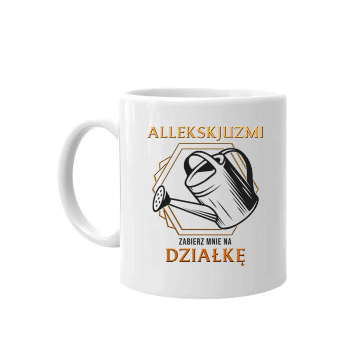 Allekskjuzmi, zabierz mnie na działkę - kubek na prezent