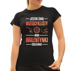 Jestem żoną motocyklisty, mam walentynki codziennie - damska koszulka na prezent