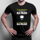 Zamawiałem pomyślność dla Polski i ma być pomyślność dla Polski! - męska koszulka dla fanów serialu 1670