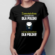 Zamawiałem pomyślność dla Polski i ma być pomyślność dla Polski! - damska koszulka dla fanów serialu 1670