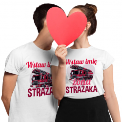 Komplet dla pary - Strażak / Żona strażaka - koszulki z nadrukiem - produkt personalizowany