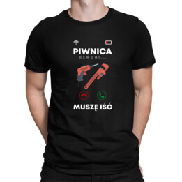 Piwnica dzwoni, muszę iść - męska koszulka na prezent
