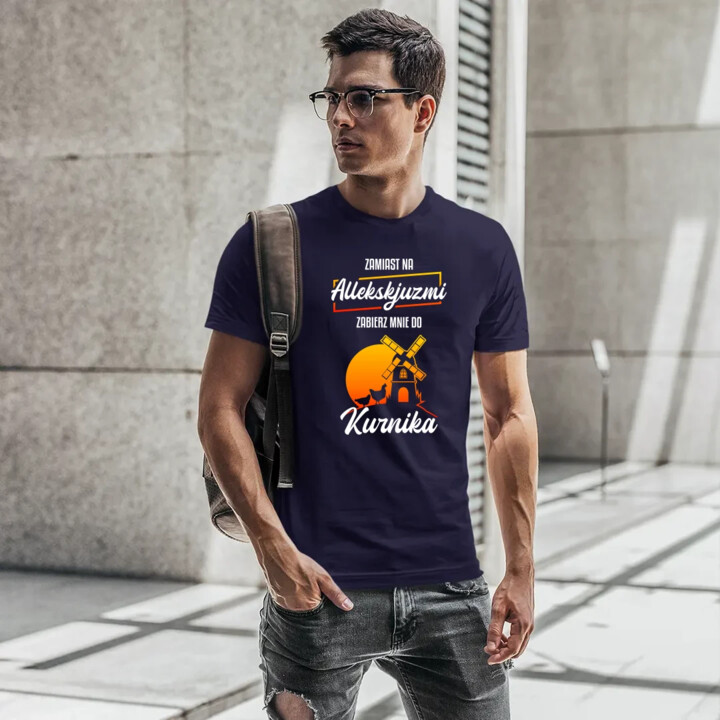 Zamiast na allekskjuzmi, zabierz mnie do kurnika - męska koszulka na prezent